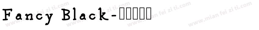 Fancy Black字体转换